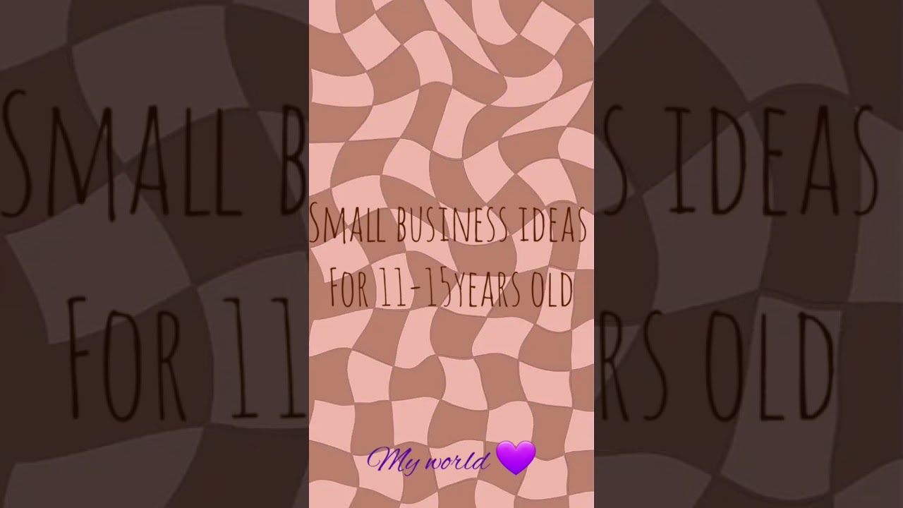 rewrite this title Small business ideas for 11-15years old girls #viral #edit#shinchanworld14 #aesthetic#smallbusiness rewrite this title Small business ideas for 11-15years old girls #viral #edit#shinchanworld14 #aesthetic#smallbusiness