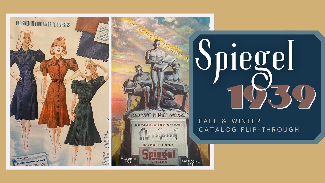 Vintage Catalog // 1939 Fall & Winter Spiegel - women's fashion