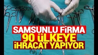 Samsunlu firma 90 ülkeye ihracat yapıyor