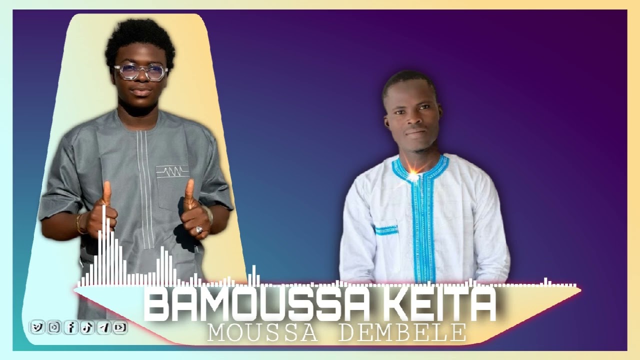 BAMOUSSA KEITA MOUSSA DEMBELE FASSA