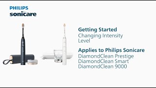 Getting Started: Changing Intensity Level | Philips Sonicare: DiamondClean Series