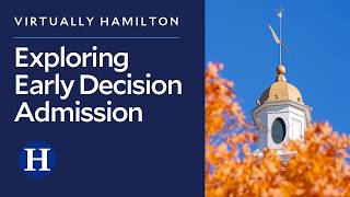 Exploring Early Decision | Hamilton College Admission