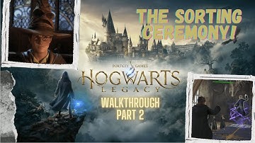 Hogwarts Legacy - The Sorting Ceremony | Walkthrough Part 2  - No Commentary #hogwartslegacy