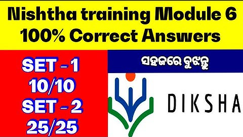 Module 6 100% Correct Answer || SET -1 = 10/10 || SET - 2 = 25/25 || Nishtha Training || Diksha App