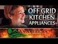 OFF GRID KITCHEN APPLIANCES