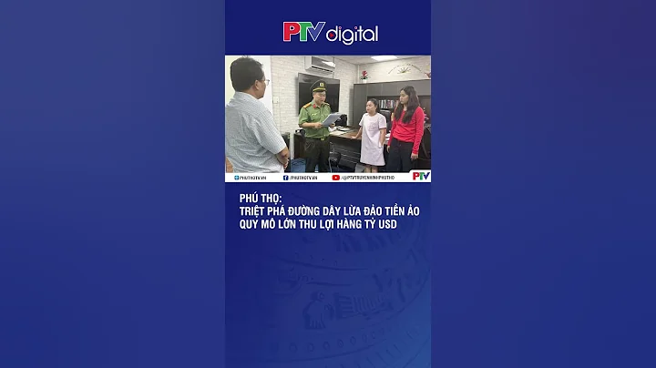 Phú Thọ: Triệt phá băng nhóm xuyên quốc gia lừa đảo tiền ảo hàng tỷ USD #shorts