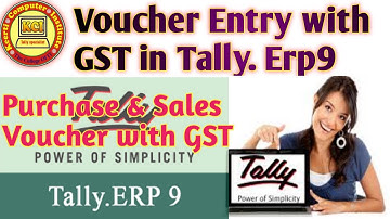 Gst Accounting Entries ll Purchase and Sales voucher with Gst ll Voucher Entry with GST in Tally
