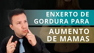 Como aumentar a gordura da mama naturalmente?