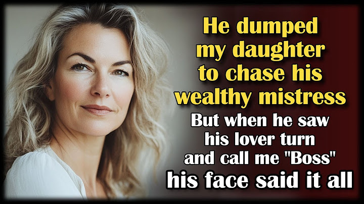 My son-in-law dumped my daughter for a rich woman—But when he saw his lover turn and call me "Boss"