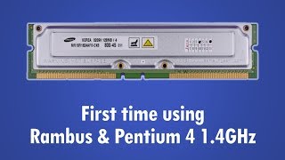 Rambus RDRAM Pentium 4 1.4 GHz vs Pentium III
