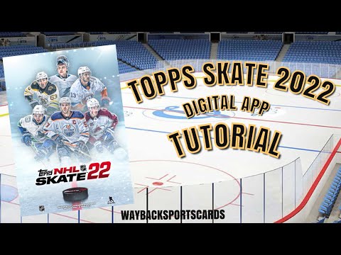 NHL Skate 2022 - Topps Digital Trading Card App - Beginner’s Guide: Intro, Tutorial & Pack Break