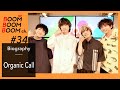 Organic Call|BOOM BOOM BOOM Biography