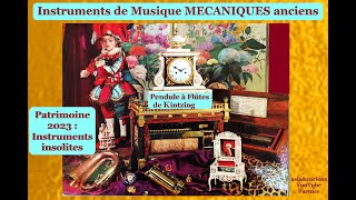 PATRIMOINE 2023  : instruments de Musique MECANIQUES insolites et anciens - Part 2/2 - 1965