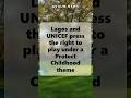 Lagos and UNICEF press the right to play under a Protect Childhood theme