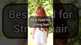 Best food for Strong hair. hair haircare hairstyle hairgrowth food health healthy shorts