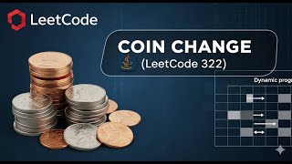 Coin Change Problem in Java | Dynamic Programming Explained with Code & Dry Run (LeetCode 322)