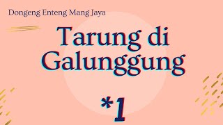 Mang Jaya, Bagian 1, Tarung di Galunggung