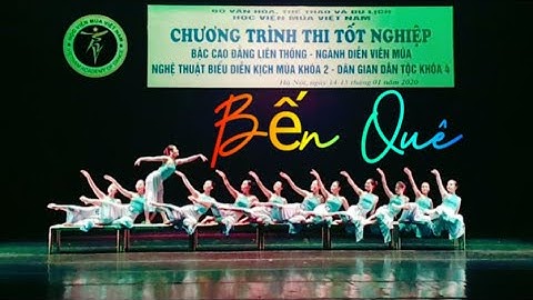 BẾN QUÊ | MÚA DÂN GIAN ĐƯƠNG ĐẠI