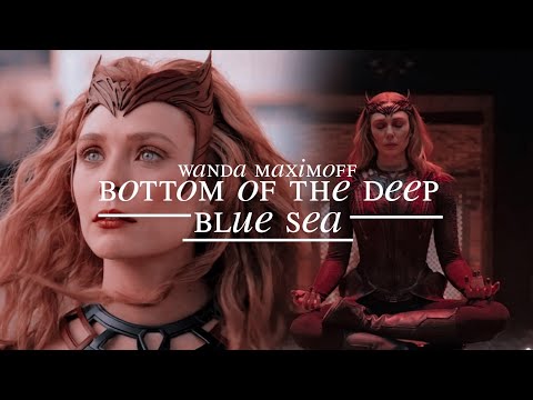 wanda maximoff || bottom of the deep blue sea