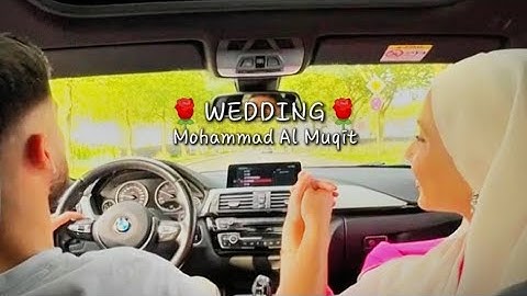 Wedding Nasheed - Muhammad Al Muqit | English Translation|Islamic_Dude