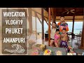 WAY'S WORLD - (VLOG#19) PHUKET - AMANPURI