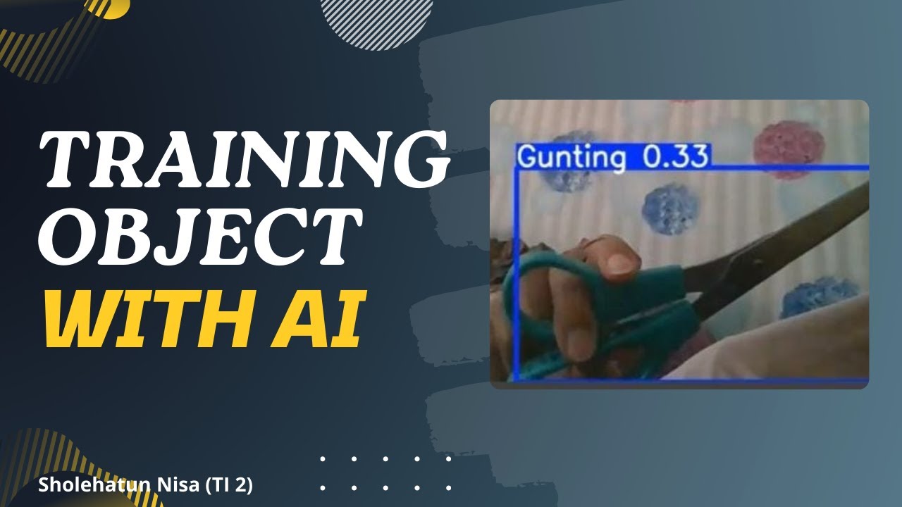 OBJECT DETECTION TRAINING MENGGUNAKAN YOLO - YouTube