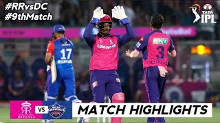 Rajasthan Royals vs Delhi Capitals IPL 9th Match Highlights 2024 | DC vs RR IPL 2024 Highlights