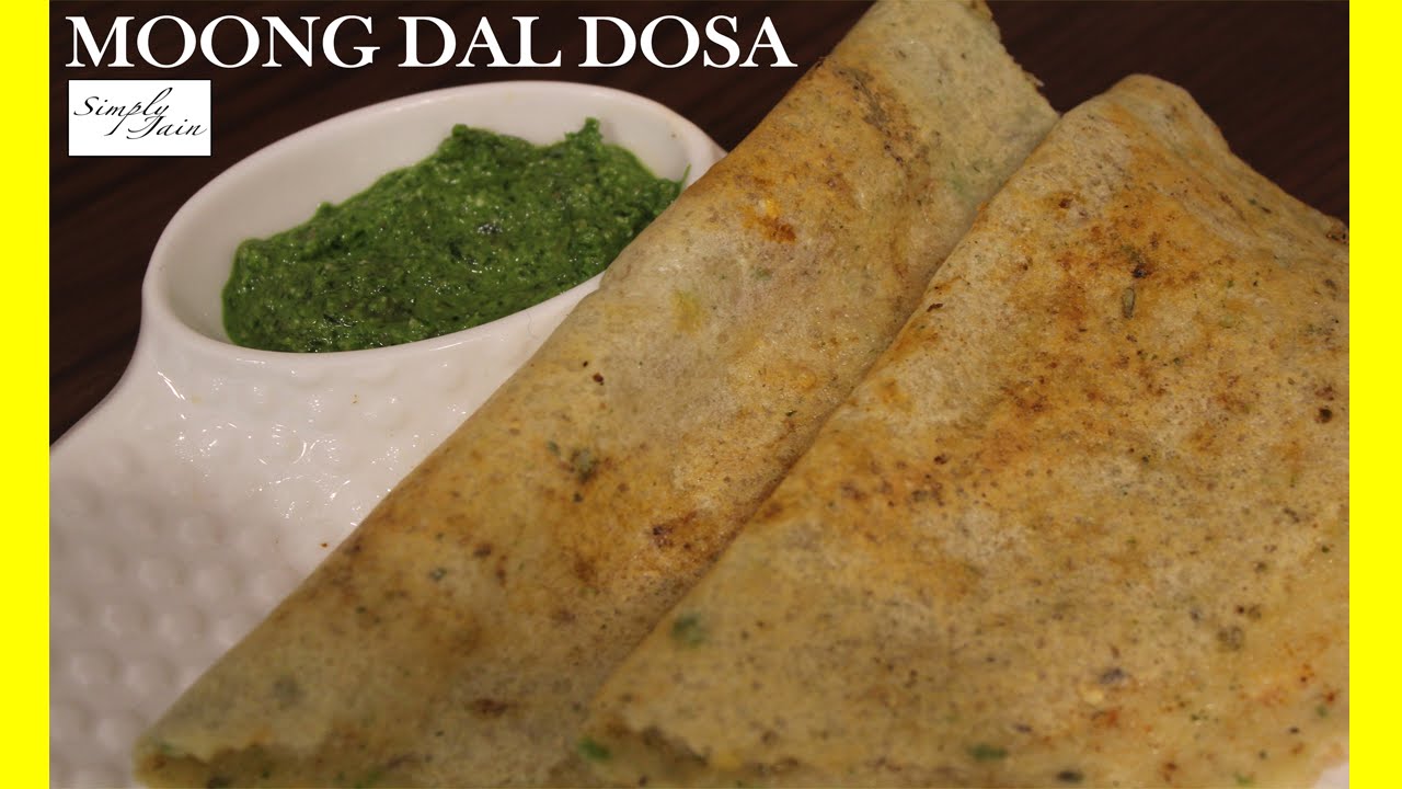 Moong Dal Dosa | How To Make Crispy Dosas | South India Recipe | Chaumasa Special || Simply Jain