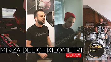 Mirza Delic - Kilometri (COVER)