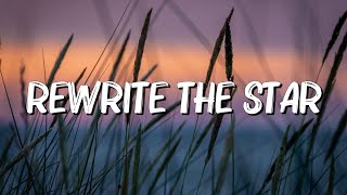 Rewrite The Stars  James Arthur (Lyrics) || jaymes Young, Ed Sheeran... (MixLyrics)