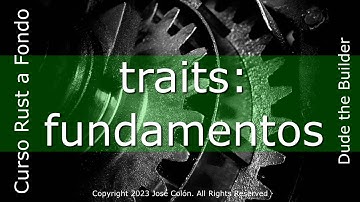 Rust a Fondo: Fundamentos de traits