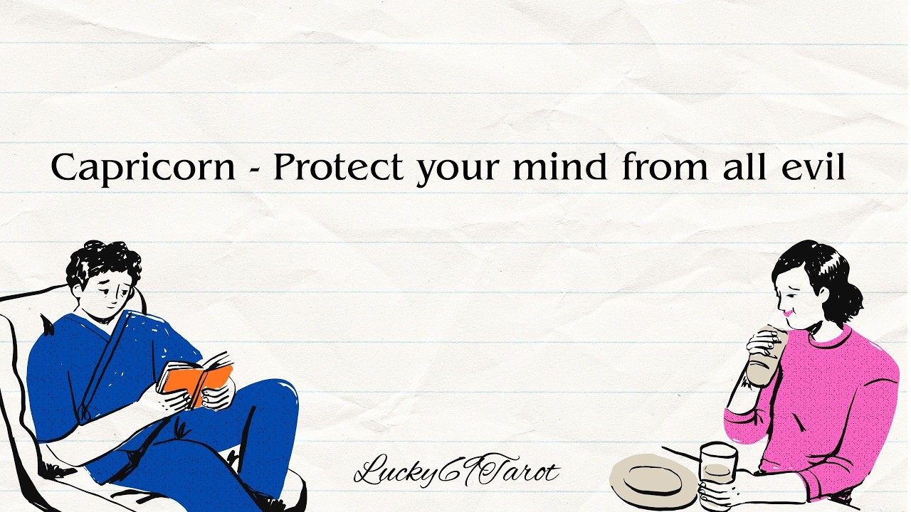 Capricorn ♑️ - Protect your mind from all evil