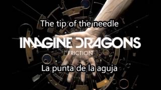 Imagine Dragons Friction subtitulada & Lyrics