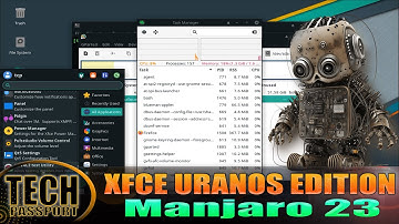 Manjaro 23 Xfce Edition Uranos Install and Overview ⚡ Manjaro Linux 23.1: What