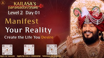 Paramashivoham Level-2 | Day 01 | Manifest Your Reality - Create the Life You Desire