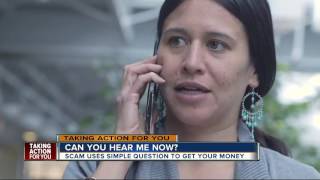 Beware of 'Can you hear me?' scam