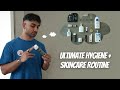 Ultimate hygiene and skincare routine