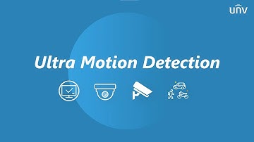 UNV Ultra Motion Detection (UMD) Function