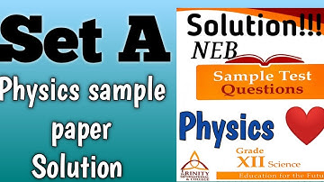 Physics Set A solution corrected with PDF available #NEB2079 Class 12. Trinity International College