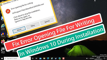 Fix Error Opening File For Writing In Windows 10 During Installation