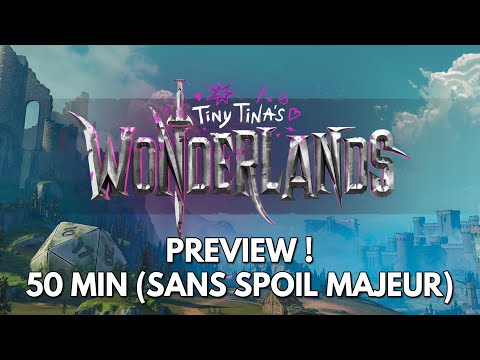 Tiny Tina&rsquo;s Wonderlands Gameplay FR : Preview ! (sur une zone optionnelle)