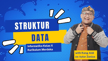 Informatika Kelas X Kurikulum Merdeka Bab 2: Struktur Data | Ngode with Kang Aldi