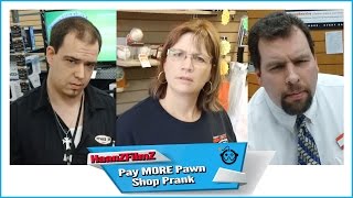 Pay MORE: Pawn Shop Prank