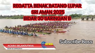 Regatta Benak Batang Lupar 2025 Sri Aman Saringan 30(B) HD