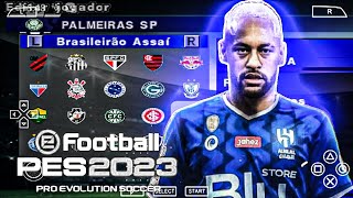 efootball PES 2023 PPSSPP Brasileirão e Europeu Atualizado Novos Elencos Faces + Kits 24!