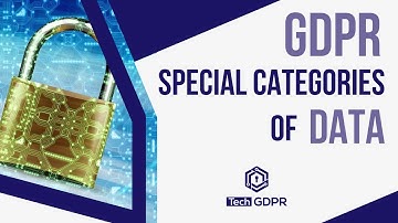 Understanding GDPR: 😎 Special CATEGORIES of DATA