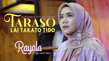 Rayola - Taraso Lai Takato Tido (Official Music Video)