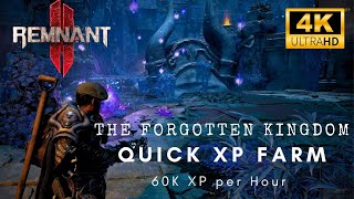 Remnant 2 (4K) - The Forgotten Kingdom - Fast XP Grind 60K XP Per Hour - Nightmare mode