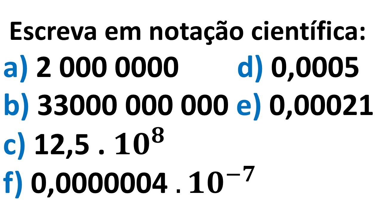 Escreva os seguintes números em notação científica (a) 546.000 = 5