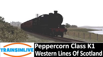 Train Simulator 2018 - Passengers and the Post - K1 On Western Lines Of Scotland